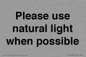 Please use natural light when possible